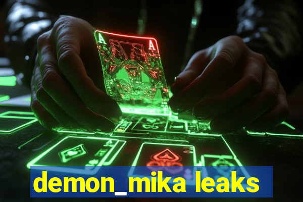 demon_mika leaks